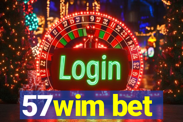 57wim bet